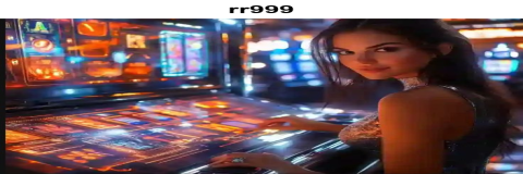 Rasakan Kesenangan Bermain Slot Game di rr999
